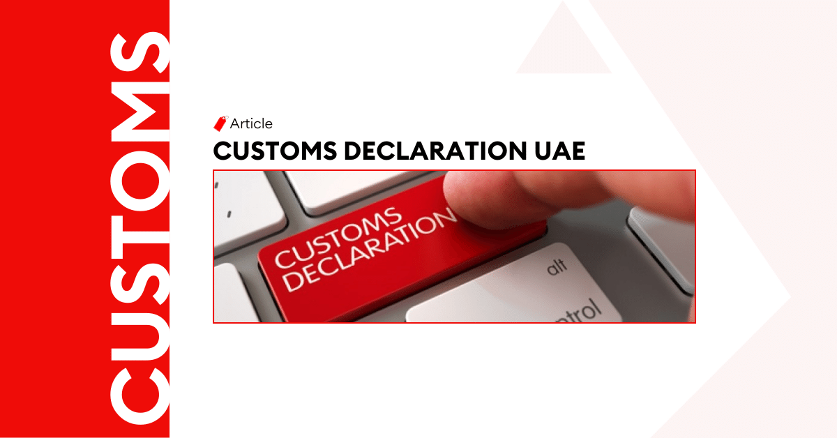 Customs Declaration UAE