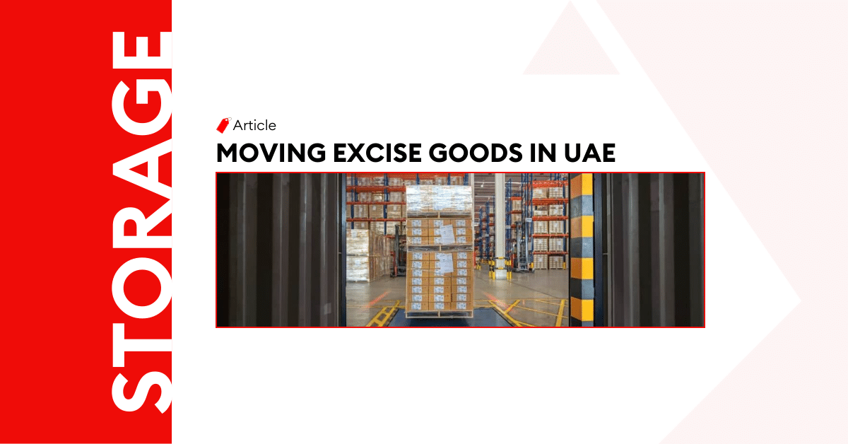 Guide to Receiving, Storing and Moving Excise Goods within UAE