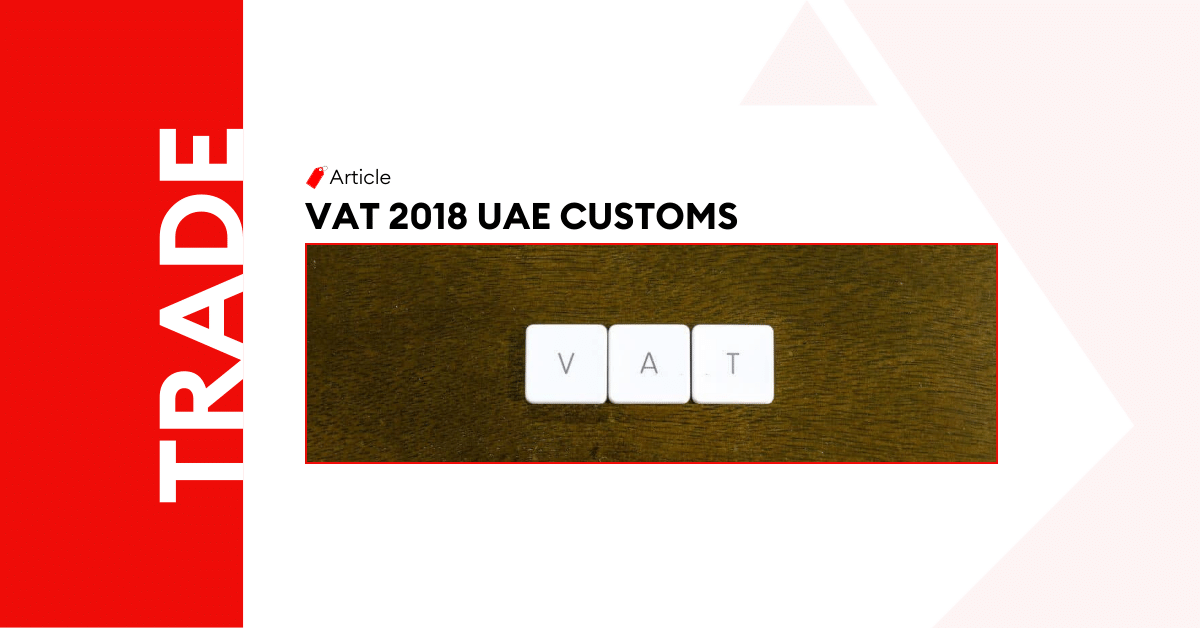 VAT 2018 UAE Customs