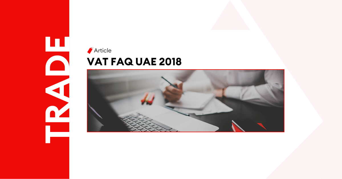 VAT FAQ UAE 2018