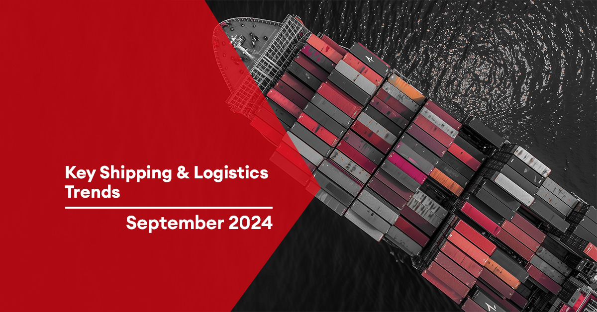 Key Shipping and Logistics Trends | September 2024 Market Outlook